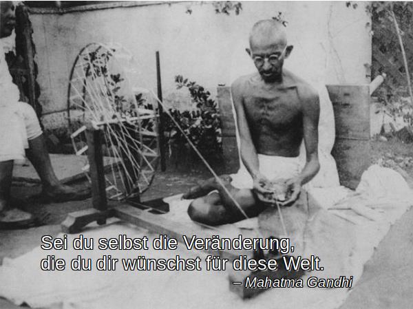 Gandhi über die Veränderung